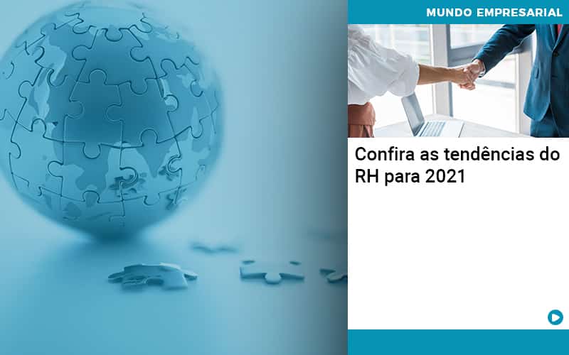 Confira As Tendencias Do Rh Para 2021 Abrir Empresa Simples - Contabilidade em Vitória da Conquista - BA | Nord Contabilidade