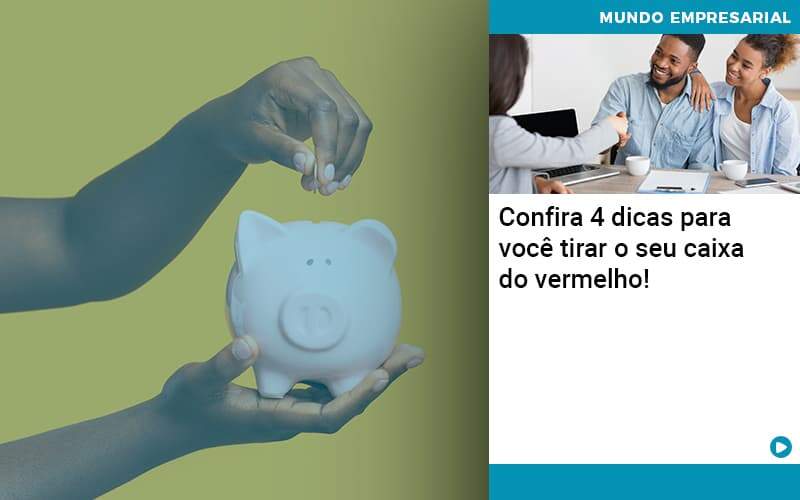 Confira 4 Dicas Para Você Tirar O Seu Caixa Do Vermelho! Abrir Empresa Simples - Contabilidade em Vitória da Conquista - BA | Nord Contabilidade