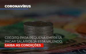 Credito Para Pequena Empresa Pagar Salarios Ja Esta Valendo Notícias E Artigos Contábeis Notícias E Artigos Contábeis Em Vitória Da Conquista Ba | Nord Contabilidade - Contabilidade em Vitória da Conquista - BA | Nord Contabilidade