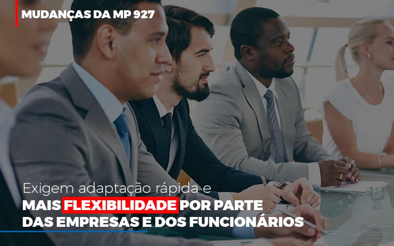 Mudancas Da Mp 927 Exigem Adaptacao Rapida E Mais Flexibilidade Notícias E Artigos Contábeis Notícias E Artigos Contábeis Em Vitória Da Conquista Ba | Nord Contabilidade - Contabilidade em Vitória da Conquista - BA | Nord Contabilidade