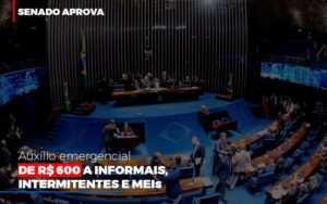 Senado Aprova Auxilio Emergencial De 600 Contabilidade No Itaim Paulista Sp | Abcon Contabilidade Notícias E Artigos Contábeis Notícias E Artigos Contábeis Em Vitória Da Conquista Ba | Nord Contabilidade - Contabilidade em Vitória da Conquista - BA | Nord Contabilidade