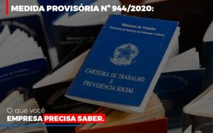 Medida Provisoria O Que Voce Empresa Precisa Saber Notícias E Artigos Contábeis Notícias E Artigos Contábeis Em Vitória Da Conquista Ba | Nord Contabilidade - Contabilidade em Vitória da Conquista - BA | Nord Contabilidade