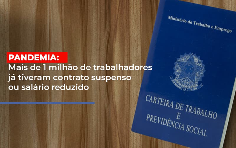 Pandemia Mais De 1 Milhao De Trabalhadores Ja Tiveram Contrato Suspenso Ou Salario Reduzido Notícias E Artigos Contábeis Notícias E Artigos Contábeis Em Vitória Da Conquista Ba | Nord Contabilidade - Contabilidade em Vitória da Conquista - BA | Nord Contabilidade