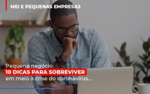 Pequeno Negocio Dicas Para Sobreviver Em Meio A Crise Do Coronavirus Notícias E Artigos Contábeis Notícias E Artigos Contábeis Em Vitória Da Conquista Ba | Nord Contabilidade - Contabilidade em Vitória da Conquista - BA | Nord Contabilidade