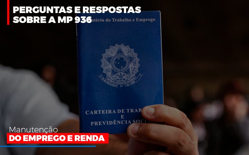 Perguntas E Respostas Sobre A Mp 936 Manutencao Do Emprego E Renda Notícias E Artigos Contábeis Notícias E Artigos Contábeis Em Vitória Da Conquista Ba | Nord Contabilidade - Contabilidade em Vitória da Conquista - BA | Nord Contabilidade