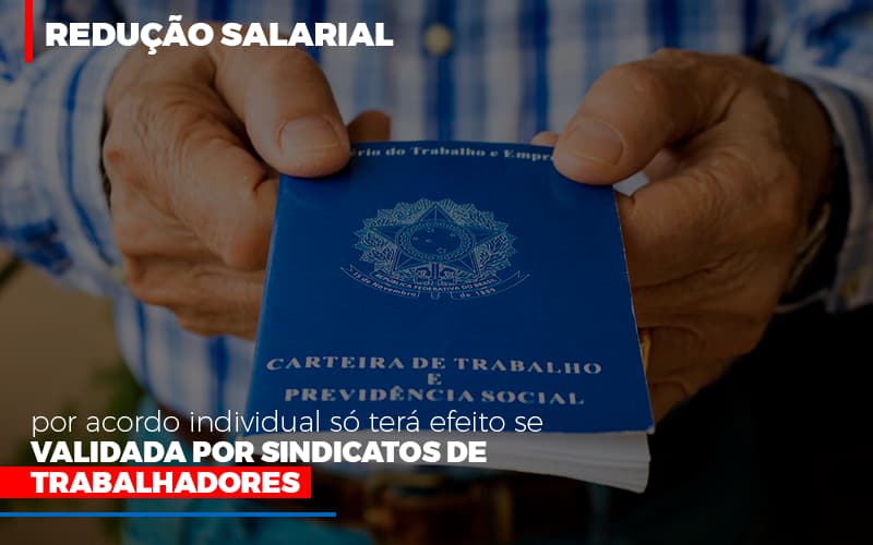 Reducao Salarial Por Acordo Individual So Tera Efeito Se Validada Por Sindicatos De Trabalhadores Notícias E Artigos Contábeis Notícias E Artigos Contábeis Em Vitória Da Conquista Ba | Nord Contabilidade - Contabilidade em Vitória da Conquista - BA | Nord Contabilidade