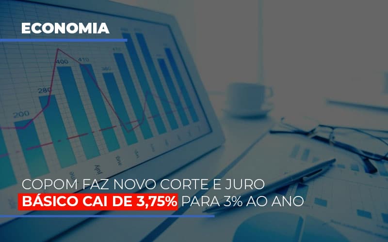 Copom Faz Novo Corte E Juro Basico Cai De 375 Para 3 Ao Ano Notícias E Artigos Contábeis Notícias E Artigos Contábeis Em Vitória Da Conquista Ba | Nord Contabilidade - Contabilidade em Vitória da Conquista - BA | Nord Contabilidade