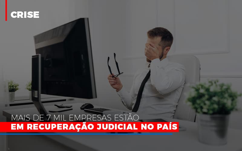 Mais De 7 Mil Empresas Estao Em Recuperacao Judicial No Pais Notícias E Artigos Contábeis Notícias E Artigos Contábeis Em Vitória Da Conquista Ba | Nord Contabilidade - Contabilidade em Vitória da Conquista - BA | Nord Contabilidade