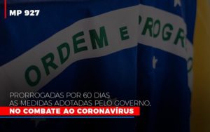Mp 927 Prorrogadas Por 60 Dias As Medidas Adotadas Pelo Governo No Combate Ao Coronavirus Contabilidade No Itaim Paulista Sp | Abcon Contabilidade Notícias E Artigos Contábeis Notícias E Artigos Contábeis Em Vitória Da Conquista Ba | Nord Contabilidade - Contabilidade em Vitória da Conquista - BA | Nord Contabilidade