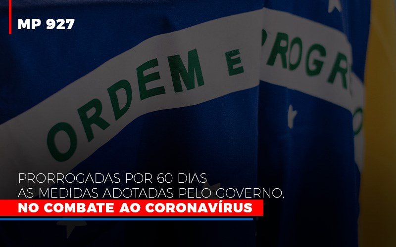Mp 927 Prorrogadas Por 60 Dias As Medidas Adotadas Pelo Governo No Combate Ao Coronavirus Contabilidade No Itaim Paulista Sp | Abcon Contabilidade Notícias E Artigos Contábeis Notícias E Artigos Contábeis Em Vitória Da Conquista Ba | Nord Contabilidade - Contabilidade em Vitória da Conquista - BA | Nord Contabilidade