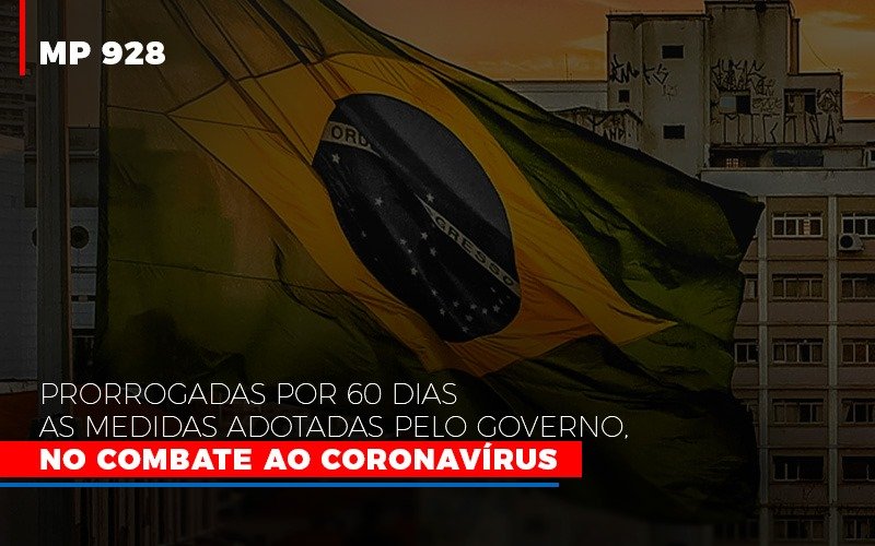 Mp 928 Prorrogadas Por 60 Dias As Medidas Provisorias Adotadas Pelo Governo No Combate Ao Coronavirus Notícias E Artigos Contábeis Notícias E Artigos Contábeis Em Vitória Da Conquista Ba | Nord Contabilidade - Contabilidade em Vitória da Conquista - BA | Nord Contabilidade
