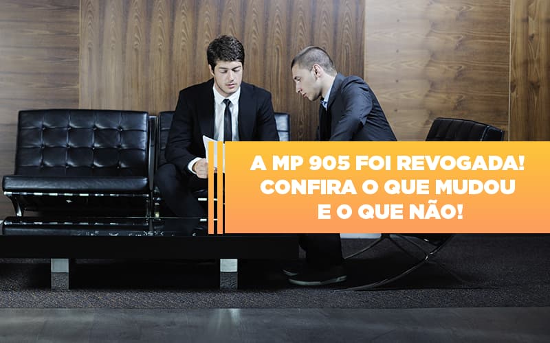 A Mp 905 Foi Revogada Confira O Que Mudou E O Que Nao Notícias E Artigos Contábeis Notícias E Artigos Contábeis Em Vitória Da Conquista Ba | Nord Contabilidade - Contabilidade em Vitória da Conquista - BA | Nord Contabilidade