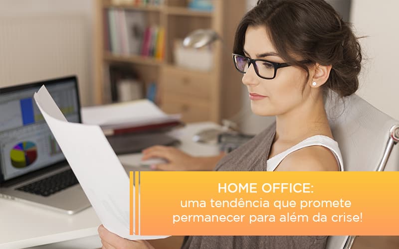Home Office Uma Tendencia Que Promete Permanecer Para Alem Da Crise Notícias E Artigos Contábeis Notícias E Artigos Contábeis Em Vitória Da Conquista Ba | Nord Contabilidade - Contabilidade em Vitória da Conquista - BA | Nord Contabilidade