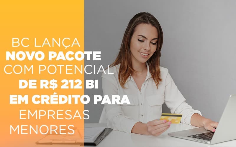 Bc Lanca Novo Pacote Com Potencial De R 212 Bi Em Credito Para Empresas Menores Notícias E Artigos Contábeis Notícias E Artigos Contábeis Em Vitória Da Conquista Ba | Nord Contabilidade - Contabilidade em Vitória da Conquista - BA | Nord Contabilidade