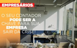 Contador E Peca Chave Na Retomada De Negocios Pos Pandemia Notícias E Artigos Contábeis Notícias E Artigos Contábeis Em Vitória Da Conquista Ba | Nord Contabilidade - Contabilidade em Vitória da Conquista - BA | Nord Contabilidade