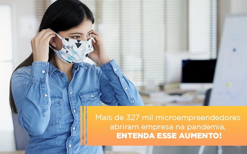 Mei Mais De 327 Mil Pessoas Aderiram Ao Regime Durante A Pandemia Notícias E Artigos Contábeis Notícias E Artigos Contábeis Em Vitória Da Conquista Ba | Nord Contabilidade - Contabilidade em Vitória da Conquista - BA | Nord Contabilidade