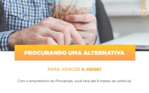 Pronampe Conte Com Ate Oito Meses De Carencia Notícias E Artigos Contábeis Notícias E Artigos Contábeis Em Vitória Da Conquista Ba | Nord Contabilidade - Contabilidade em Vitória da Conquista - BA | Nord Contabilidade