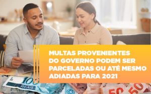 Vai Um Pouco De Folego Multas Do Governo Podem Ser Parceladas Notícias E Artigos Contábeis Notícias E Artigos Contábeis Em Vitória Da Conquista Ba | Nord Contabilidade - Contabilidade em Vitória da Conquista - BA | Nord Contabilidade