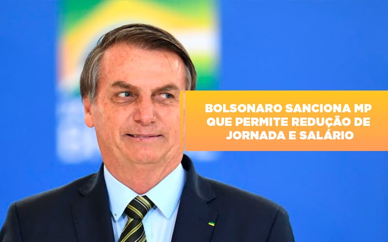 Bolsonaro Sanciona Mp Que Permite Reducao De Jornada E Salario Notícias E Artigos Contábeis Notícias E Artigos Contábeis Em Vitória Da Conquista Ba | Nord Contabilidade - Contabilidade em Vitória da Conquista - BA | Nord Contabilidade