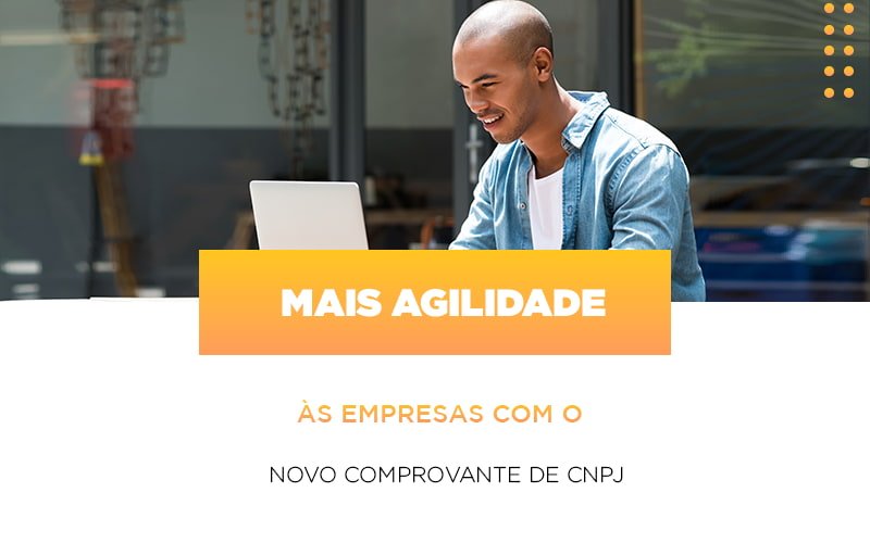 Mais Agilidade As Empresa Com O Novo Comprovante De Cnpj Notícias E Artigos Contábeis Notícias E Artigos Contábeis Em Vitória Da Conquista Ba | Nord Contabilidade - Contabilidade em Vitória da Conquista - BA | Nord Contabilidade