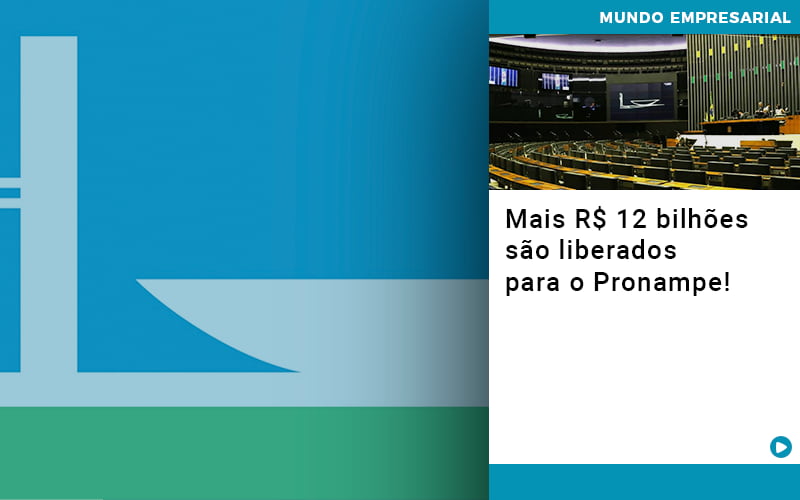 Mais De R S 12 Bilhoes Sao Liberados Para Pronampe Notícias E Artigos Contábeis Em Vitória Da Conquista Ba | Nord Contabilidade - Contabilidade em Vitória da Conquista - BA | Nord Contabilidade