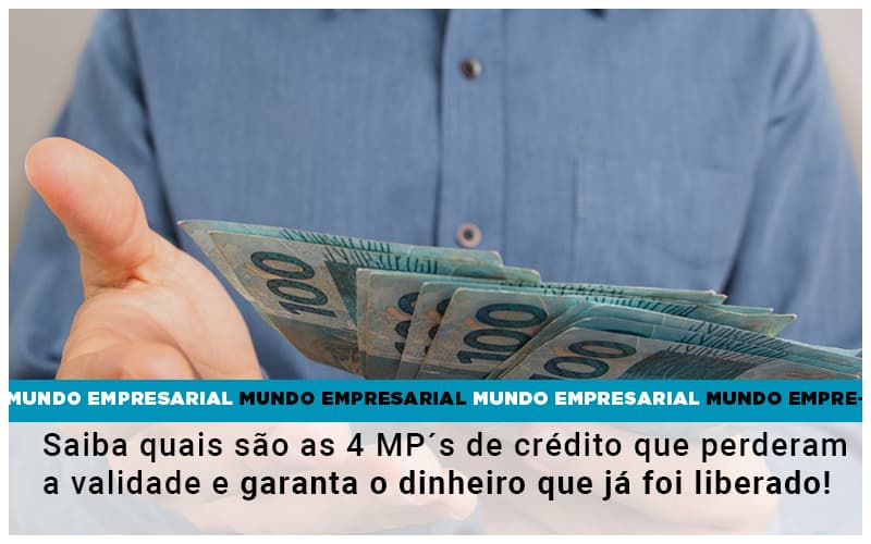 Saiba Quais Sao As 4 Mps De Credito Que Perderam A Validade E Garanta O Dinheiro Que Ja Foi Liberado Notícias E Artigos Contábeis Em Vitória Da Conquista Ba | Nord Contabilidade - Contabilidade em Vitória da Conquista - BA | Nord Contabilidade
