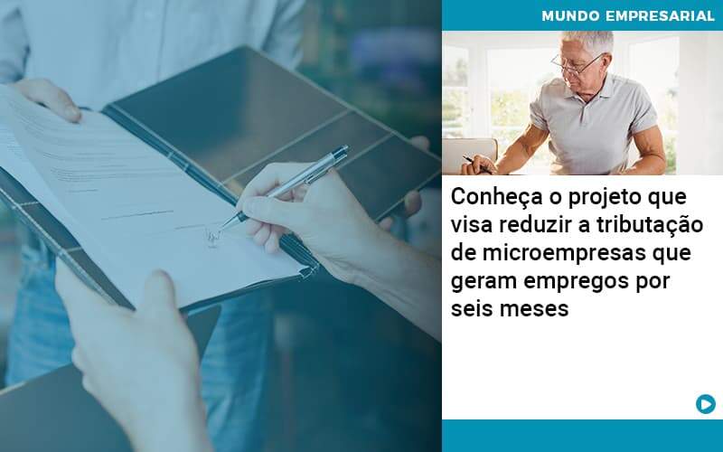 Conheca O Projeto Que Visa Reduzir A Tributacao De Microempresas Que Geram Empregos Por Seis Meses Abrir Empresa Simples - Contabilidade em Vitória da Conquista - BA | Nord Contabilidade