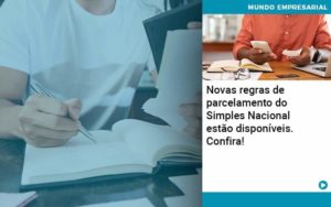 Novas Regras De Parcelamento Do Simples Nacional Estao Disponiveis Confira Abrir Empresa Simples - Contabilidade em Vitória da Conquista - BA | Nord Contabilidade