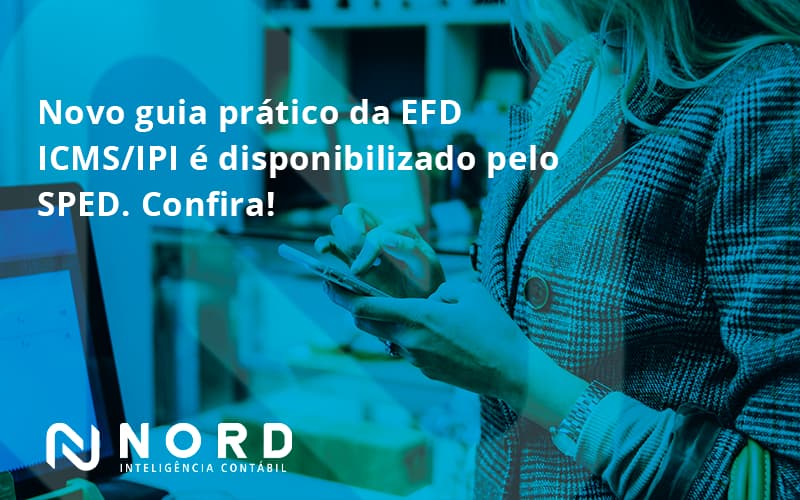 Novo Guia Pratico Da Efd Nord Contabilidade - Contabilidade em Vitória da Conquista - BA | Nord Contabilidade