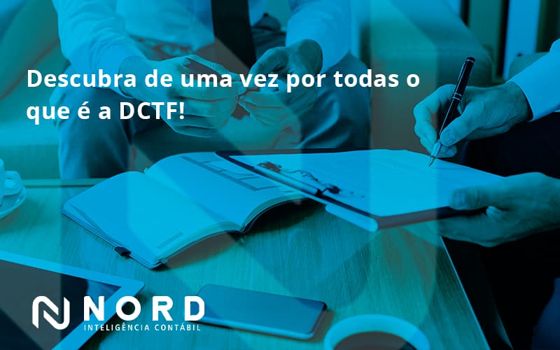 Dctf Nord Contabilidade - Contabilidade em Vitória da Conquista - BA | Nord Contabilidade