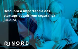 Descubra A Importancia Das Startups Nord Contabilidade - Contabilidade em Vitória da Conquista - BA | Nord Contabilidade