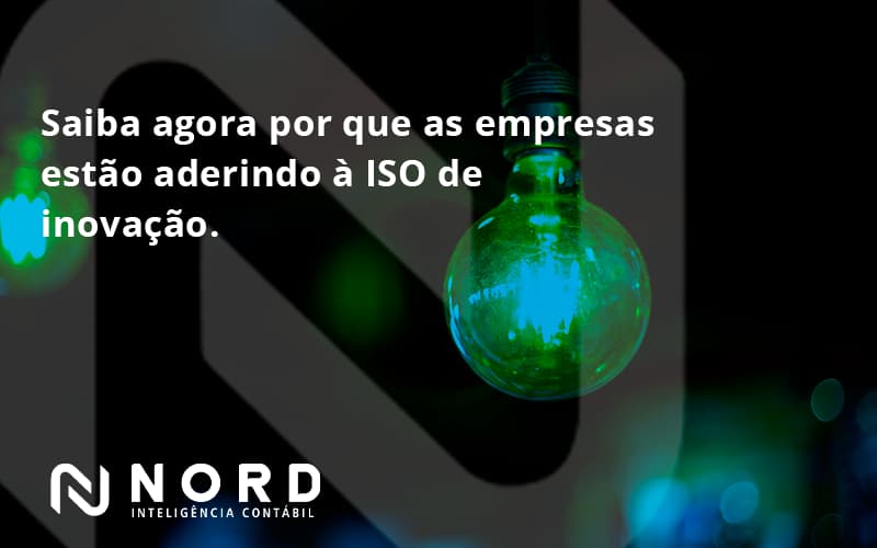 Saiba Agoraa Por Que As Empresas Estao Aderindo Nord Contabilidade - Contabilidade em Vitória da Conquista - BA | Nord Contabilidade