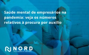 Saude Mental De Empresario Nord Contabilidade - Contabilidade em Vitória da Conquista - BA | Nord Contabilidade