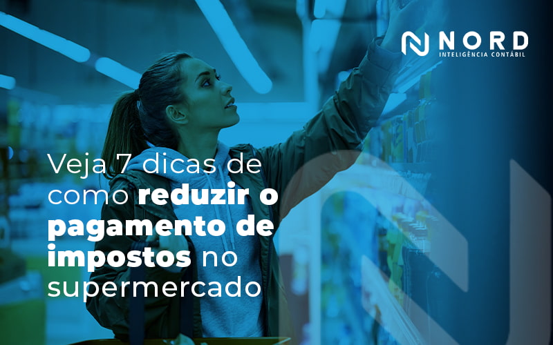 Veja 7 Dicas Blog - Contabilidade em Vitória da Conquista - BA | Nord Contabilidade